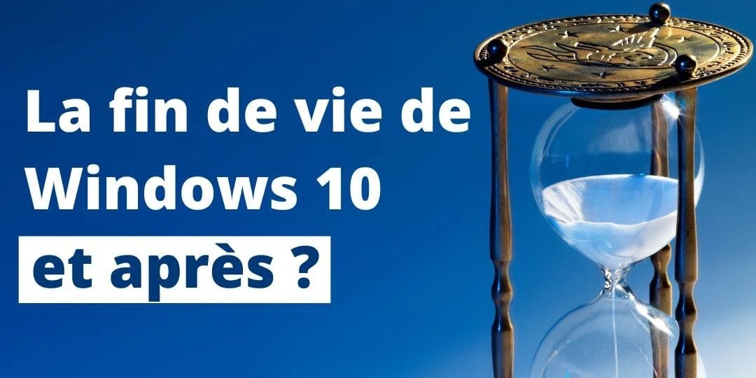 La fin de Windows 10 en 2025 : Ce que vous devez savoir pour rester protégé